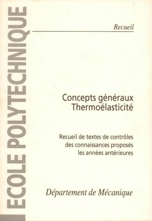 Livrenpoche : Concepts généraux / Thermoélasticité - Collectif - Livre