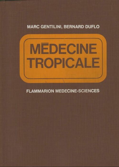 Livrenpoche : Médecine tropicale - Marc Gentilini, Bernard Duflo - Livre