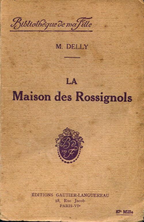 Livrenpoche : La maison des rossignols - Delly - Livre