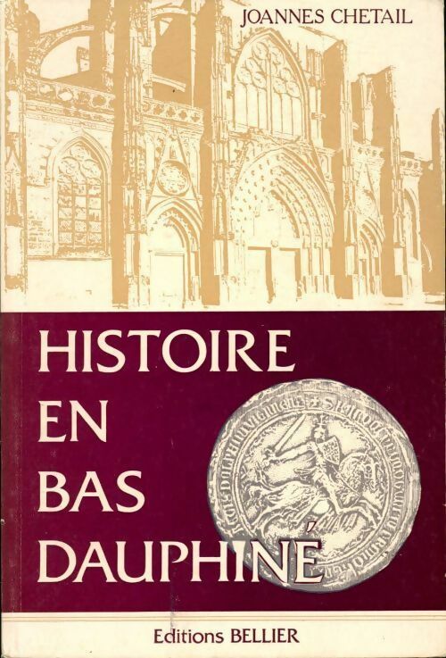 Livrenpoche : Histoire en Bas-Dauphiné - Joannès Chetail - Livre