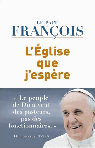 Livrenpoche : L'Église que j'espère - Pape François - Livre