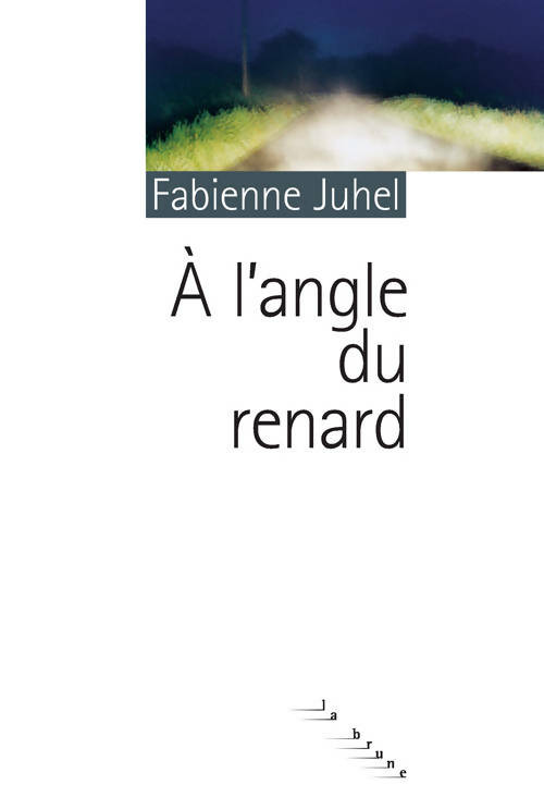 Livrenpoche : A l'angle du renard - Fabienne Juhel - Livre