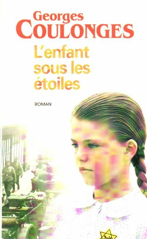 Livrenpoche : L'enfant sous les étoiles - Georges Coulonges - Livre