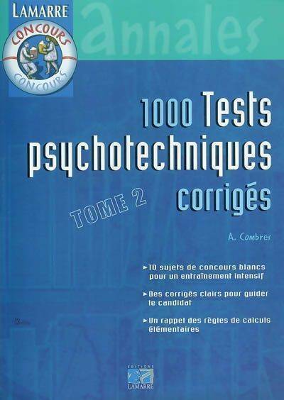 Livrenpoche : 1000 tests psychotechniques corrigés Tome II - André Combres - Livre