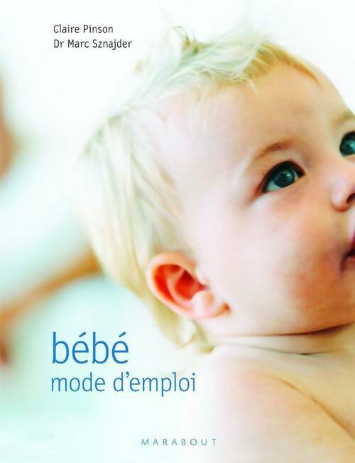 Livrenpoche : Bébé. Mode d'emploi - Claire Pinson - Livre