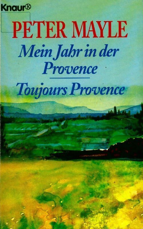 Livrenpoche : Mein jarh in der Provence / Toujours Provence - Peter Mayle - Livre