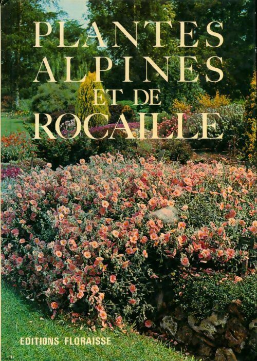 Livrenpoche : Plantes alpines et de rocaille - Collectif - Livre