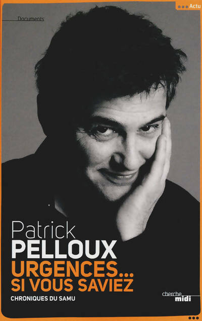 Livrenpoche : Urgences... si vous saviez - Patrick Pelloux - Livre