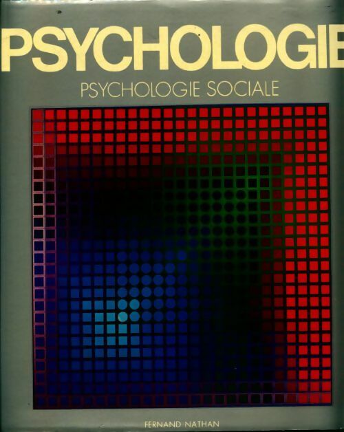 Psychologie sociale - Denis Huisman -  Encyclopédie de la psychologie  - Livre