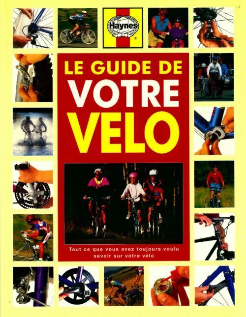 Livrenpoche : Le guide de votre vélo - Collectif - Livre