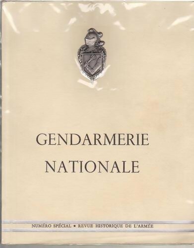 Livrenpoche : Revue historique de l'armée numéro spécial gendarmerie nationale - P. Lyet - Livre