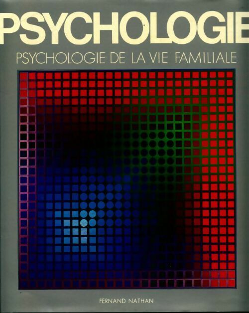 Livrenpoche : Psychologie de la vie familiale - Denis Huisman - Livre