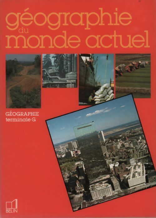 Livrenpoche : Géographie du monde actuel Terminale G - Rémy Knafou - Livre