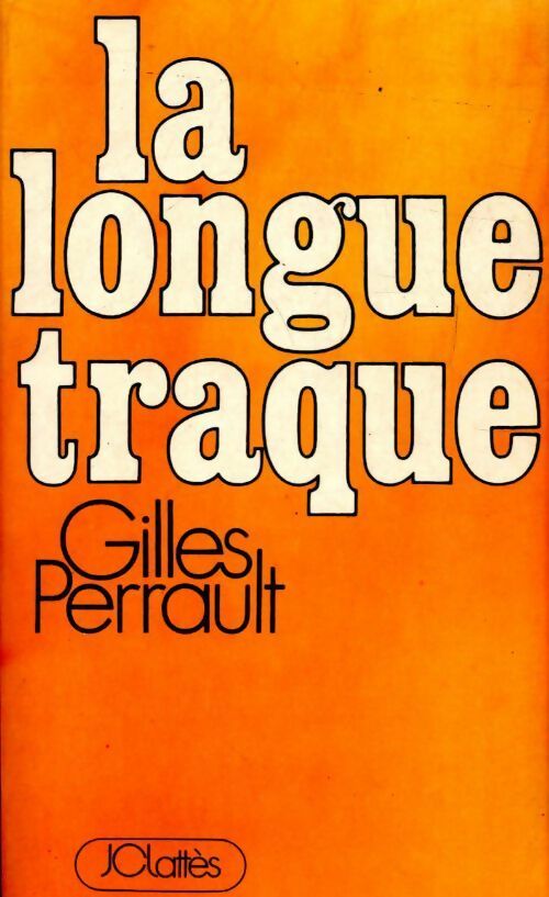 Livrenpoche : La longue traque - Gilles Perrault - Livre