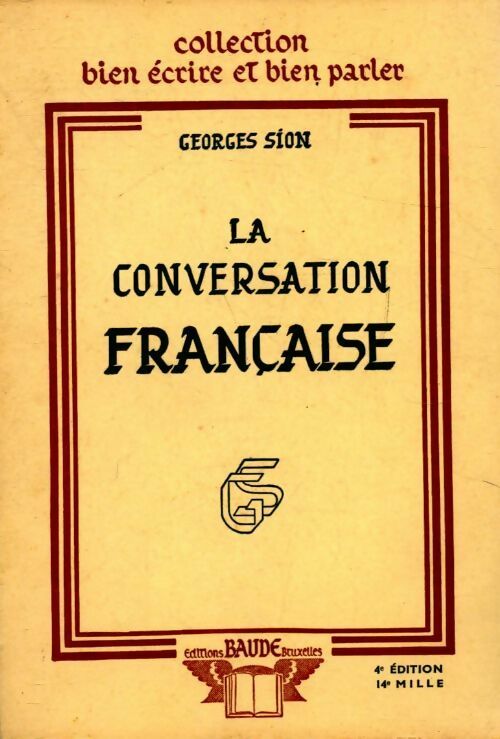 Livrenpoche : La conversation française - Georges Sion - Livre