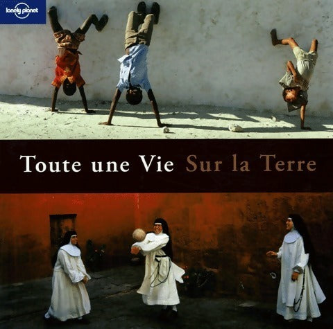 Livrenpoche : Toute une vie sur la terre - Maureen Wheeler - Livre