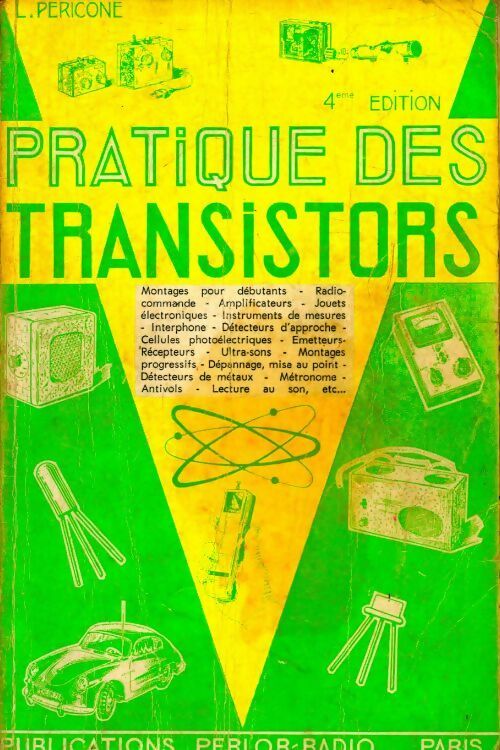 Pratique des transistors - Laurent Pericone -  Perlor-radio GF - Livre