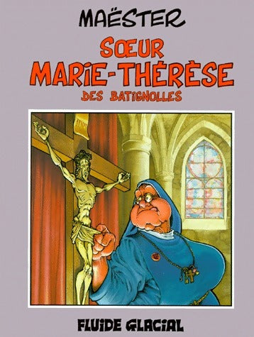 Livrenpoche : Soeur Marie-Thérèse des Batignolles Tome I - Maester - Livre