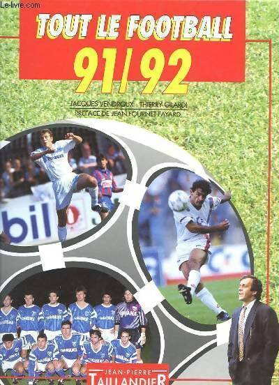 Tout le football 91/92 - Jacques Vendroux -  Taillandier GF - Livre