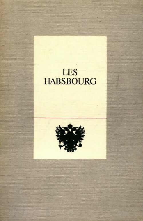 Livrenpoche : Les Habsbourg suite iconographique - Inconnu - Livre