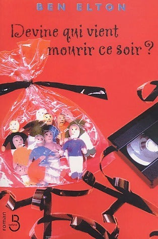 Livrenpoche : Devine qui vient mourir ce soir - Ben Elton - Livre