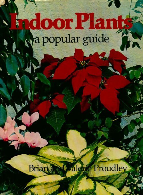Indoor plants - Valerie Proudley -  Blandford Press GF - Livre