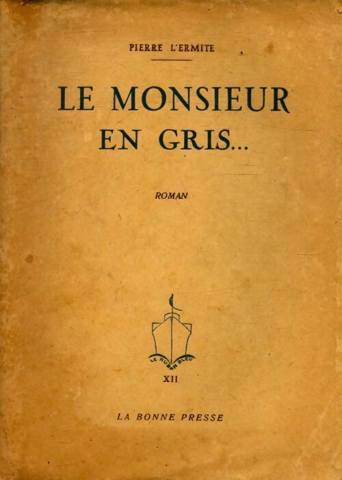 Livrenpoche : Le monsieur en gris - Pierre L'Ermite - Livre