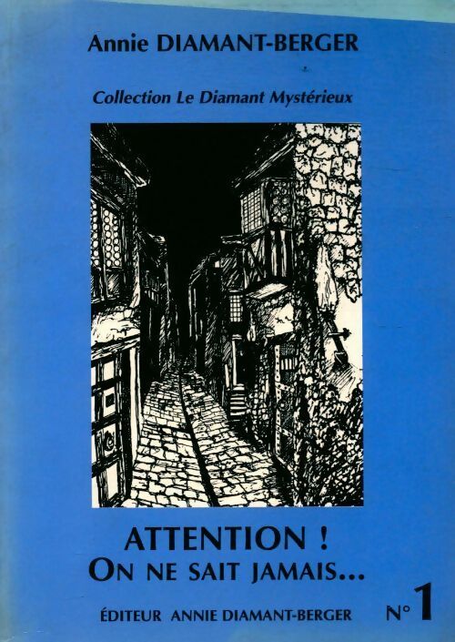 Livrenpoche : Attention ! on ne sait jamais - Annie Diamant-Berger - Livre