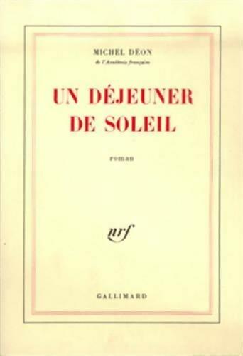 Livrenpoche : Un déjeuner de soleil - Michel Déon - Livre