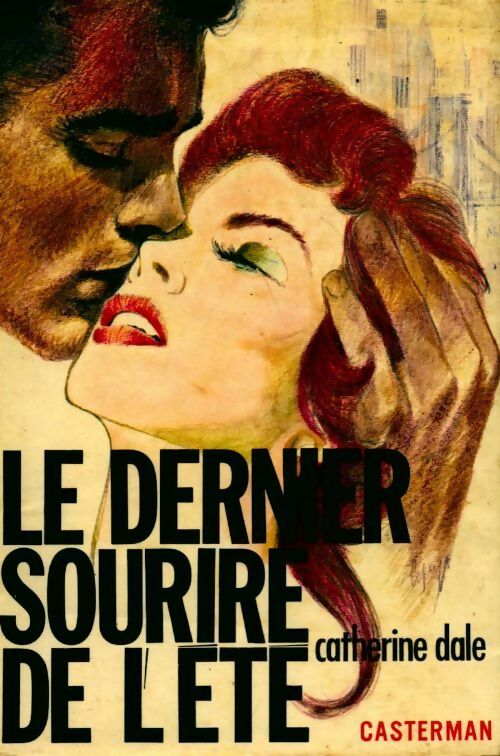 Livrenpoche : Le dernier sourire de l'été - Catherine Dale - Livre