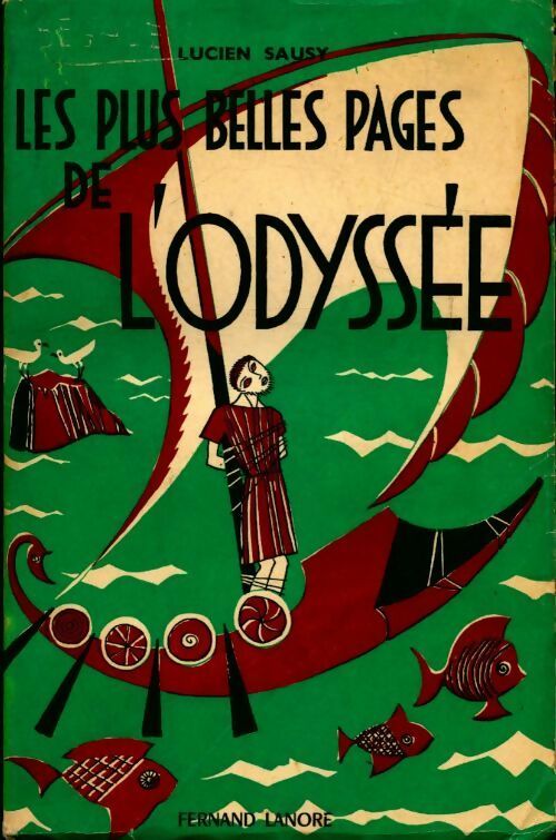 Livrenpoche : Les plus belles pages de l' odyssée - Lucien Sausy - Livre