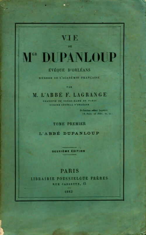 Livrenpoche : Vie de mgr Dupanloup évêque d'Orléans Tome I - F. Lagrange - Livre