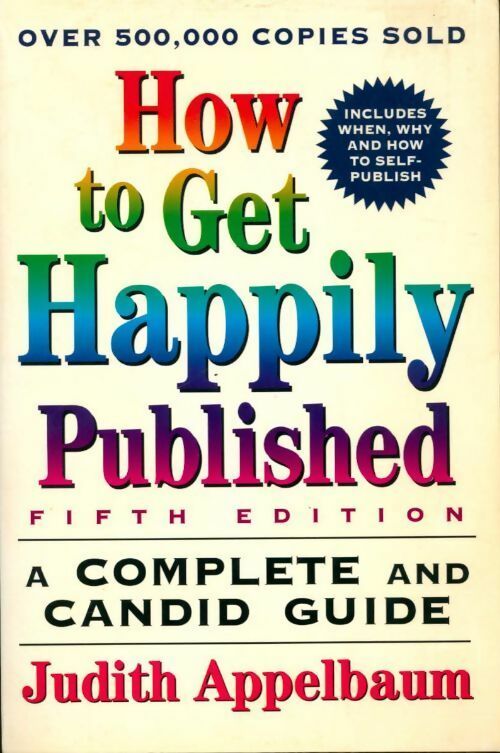 Livrenpoche : How to get happily published - Judith Appelbaum - Livre