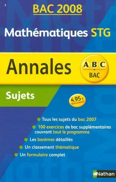 Livrenpoche : Mathématiques Terminales STG Sujets 2008 - Michel Poncy - Livre