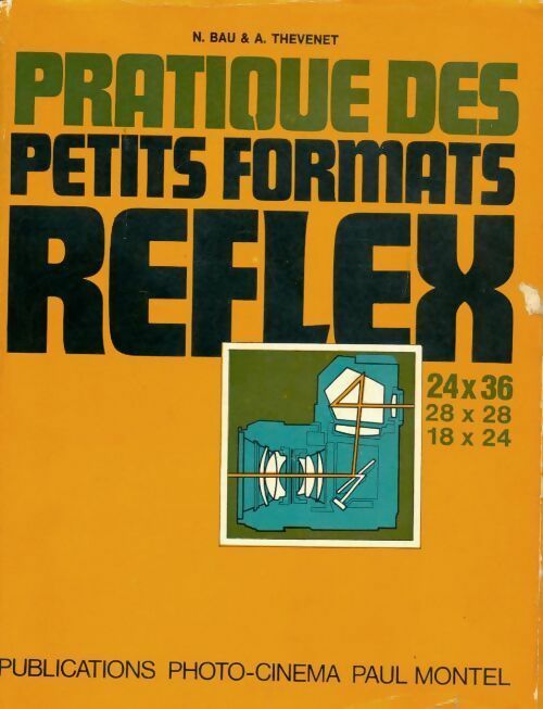 Livrenpoche : Pratique des petits formats reflex - Bau N Thevenet A - Livre