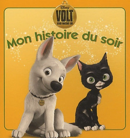 Livrenpoche : Volt, star malgré lui - Disney - Livre