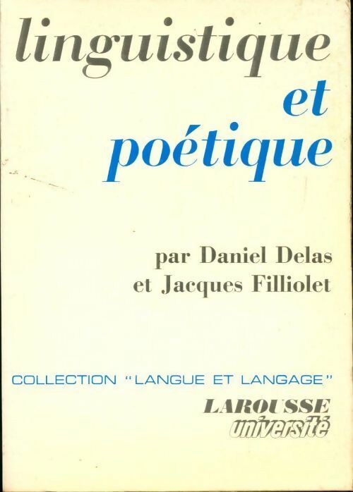 Livrenpoche : Linguistique et poétique - Daniel Delas, Jacques Filliolet - Livre