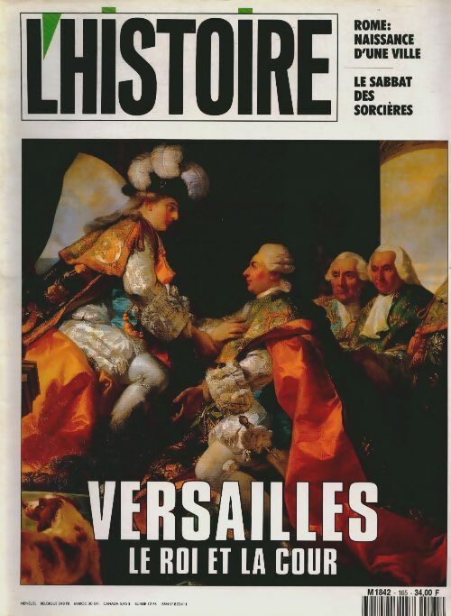 Livrenpoche : L'histoire n°165 : Versailles, le roi et la cour - Collectif - Livre