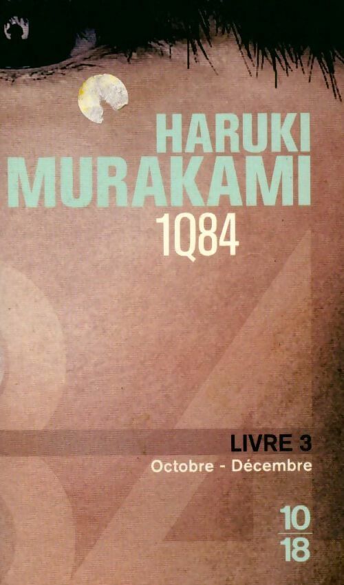 Livrenpoche : 1Q84 livre 3 - MURAKAMI - Livre