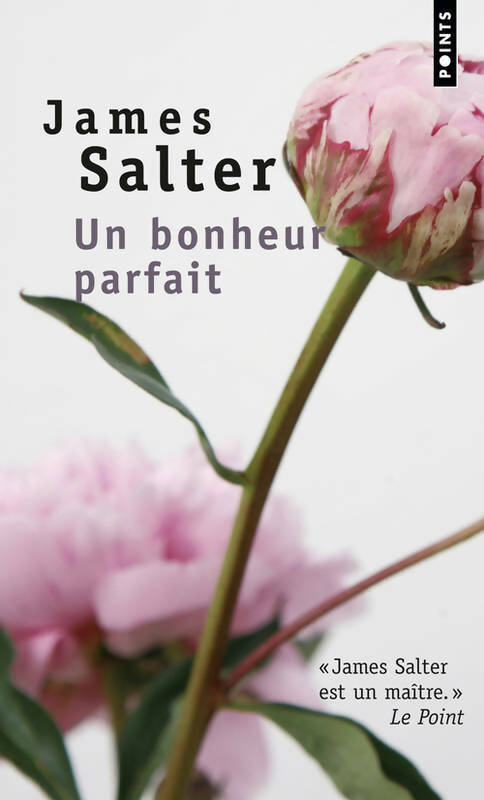 Livrenpoche : Un bonheur parfait - James Salter - Livre