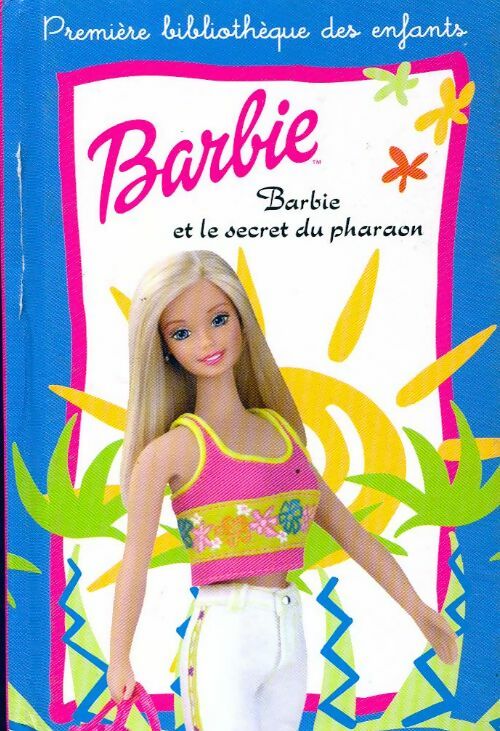 Livrenpoche : Barbie et le secret du pharaon - Geneviève Schurer - Livre