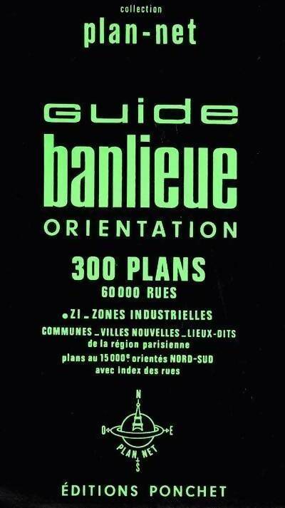 Livrenpoche : Guide banlieue. 300 plans - Ponchet - Livre