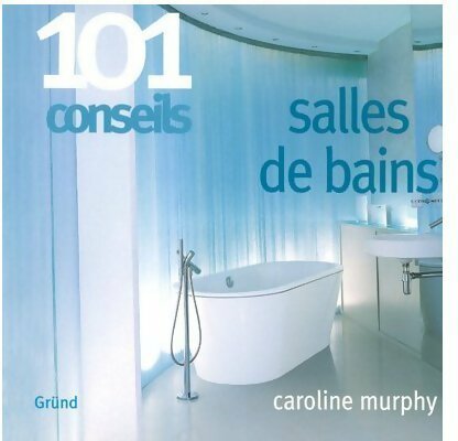 Livrenpoche : Salles de bains - Caroline Murphy - Livre