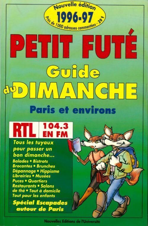 Guide du dimanche Paris et ses environs 1996-1997 - Collectif -  Le Petit Futé - Livre