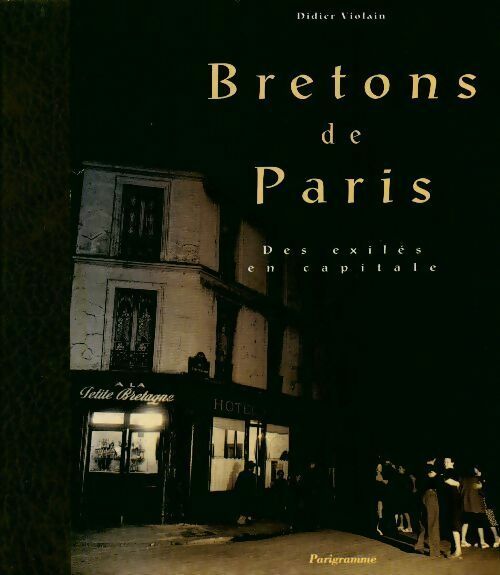 Livrenpoche : Bretons de Paris - Didier Viollain - Livre