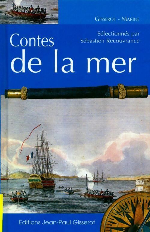 Contes de la mer - Sébastien Recouvrance -  Les contes du vieux Gisserot - Livre