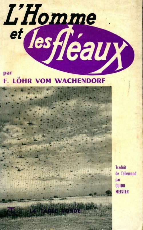 Livrenpoche : L'homme et les fléaux - F. LÖhr Vom Wachendorf - Livre