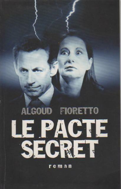 Livrenpoche : Le pacte secret - Albert Algoud - Livre