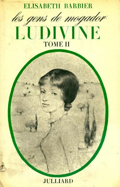 Livrenpoche : Les gens de Mogador Tome IV : Ludivine partie II - Elisabeth Barbier - Livre
