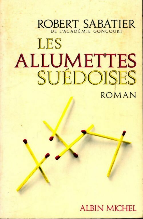 Livrenpoche : Les allumettes suédoises - Robert Sabatier - Livre